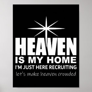 Himlen är mitt hem kristen Gör himlen fullsatt Je Poster