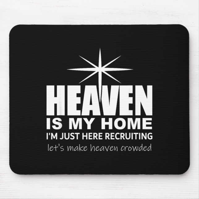 Himlen är mitt hem kristen Gör himlen trång Jesus  Musmatta (Framsidan)