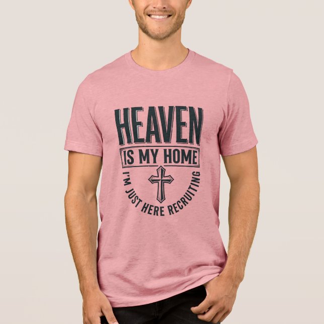 Himlen är mitt hem kristen rekryterings t-shirt de (Framsida)