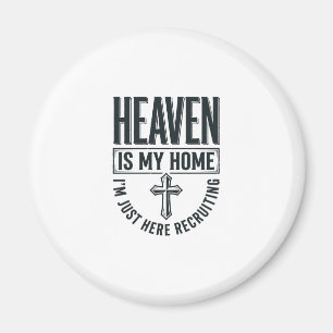 Himlen är mitt hem kristen rekryterings t-shirt de magnet
