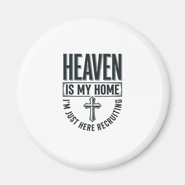 Himlen är mitt hem kristen rekryterings t-shirt de magnet (Framsidan)
