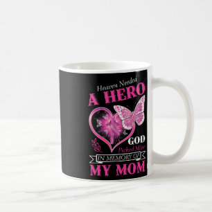 Himlen behövde en Hero Gud Pickade Mine Mamma Brea Kaffemugg