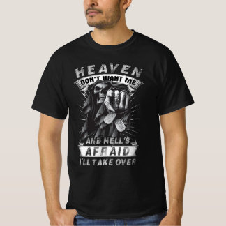 Himlen vill inte ha mig och helvetets fräckhet tar t shirt