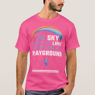 Himmel är inte min gräns. Det är min spelande Skyd T Shirt