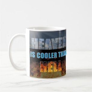 Himmel är kylaren än Hel Kaffemugg
