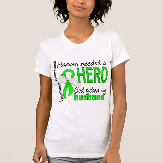 Himmel behövde en hjältemakelymfkörtelcancer t-shirt (Framsida)