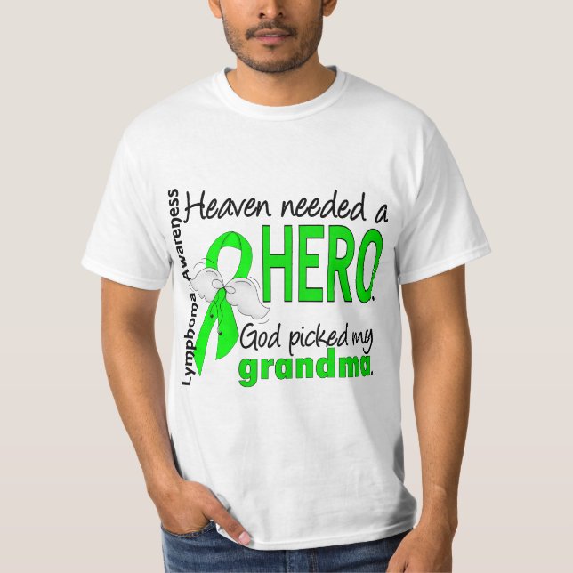 Himmel behövde en hjältemormorlymfkörtelcancer t-shirt (Framsida)