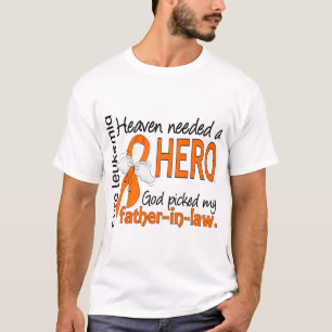 Himmel behövde en hjältesvärfarLeukemia Tee Shirt