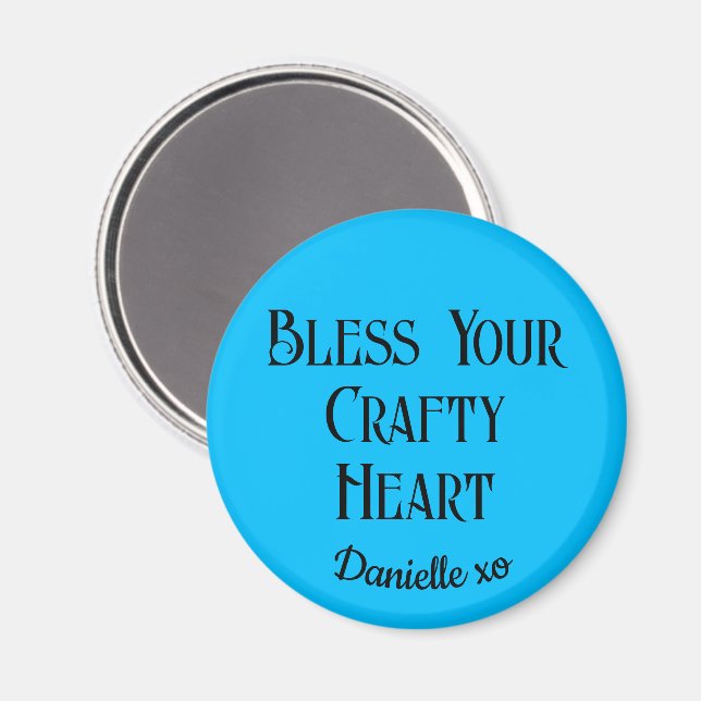 Himmel Blue Bless Your Crafty Heart 2,25-tums magn Magnet (Front/Back)