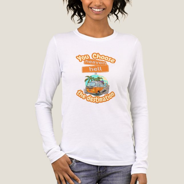 Himmel eller Helvete är ett Val  T Shirt (Framsida)