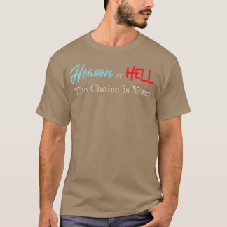 Himmel eller Helvetet valet är ditt Kristet retro T Shirt