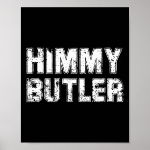 Himmy Butler jag är Him Bysketbyll Hard Work Motiv Poster