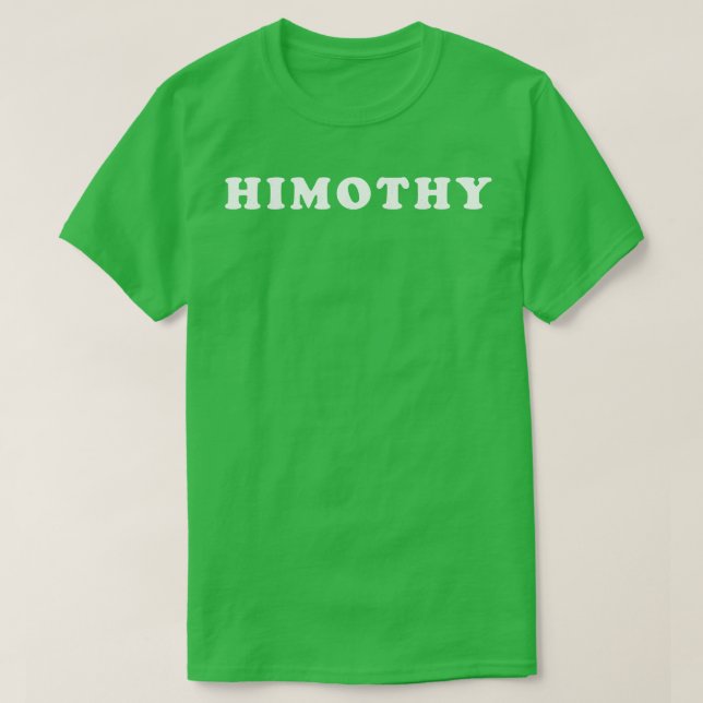 Himothy T Shirt (Design framsida)