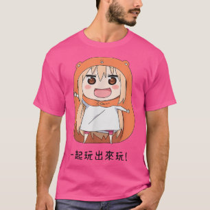Himouto Umaruchan Doma Anime for Fandom Girl Taihe T Shirt