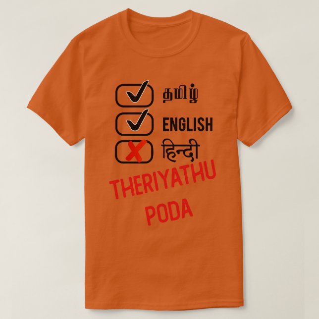 Hindi Theriyadhu Poda T Shirt (Design framsida)