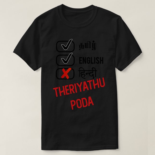 Hindi Theriyadhu Poda T Shirt (Design framsida)