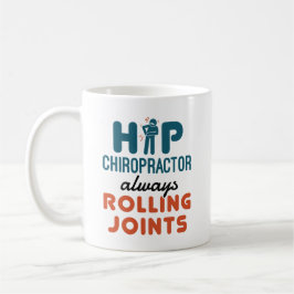 Hip Chiropractor Rolling Joints Kaffemugg