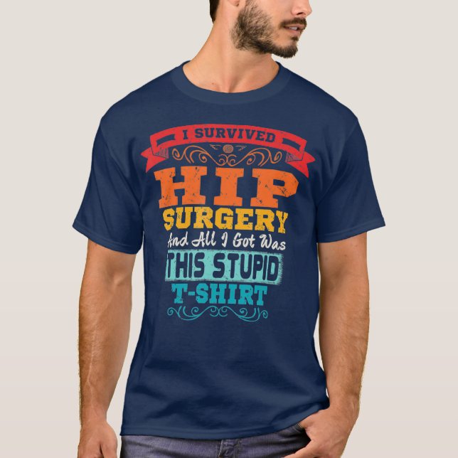 Hip-ersättning bruten hip-kirurgi, ynka gåva t shirt (Framsida)