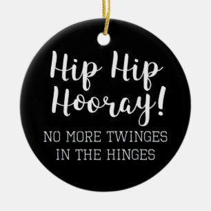 Hip-ersättning Hip Hip Hooray Julgransprydnad Keramik