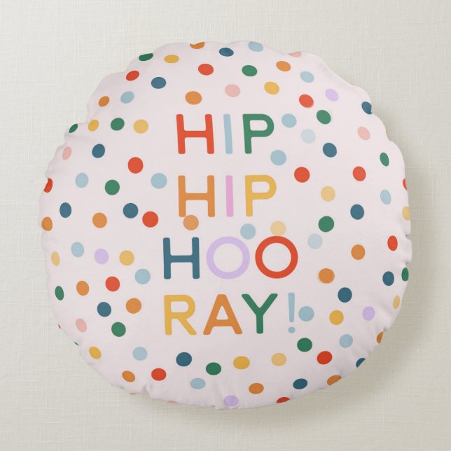 Hip Hip Hooray Födelsedagsfest Gratulerar Rund Kudde (Framsidan)
