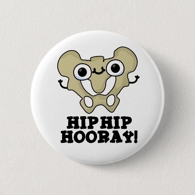 Hip Hip Hooray Funny Anatomy Pun Knapp (Framsida)