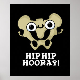 Hip Hip Hooray Funny Anatomy Pun Mörk BG Poster