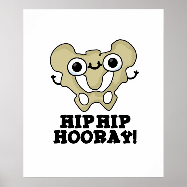 Hip Hip Hooray Funny Anatomy Pun Poster (Framsidan)