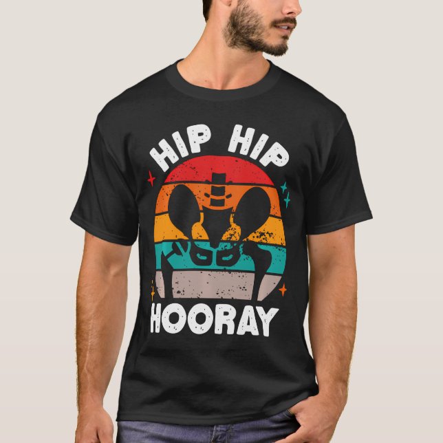 Hip Hip Hooray Funny Hip-kirurgi T Shirt (Framsida)