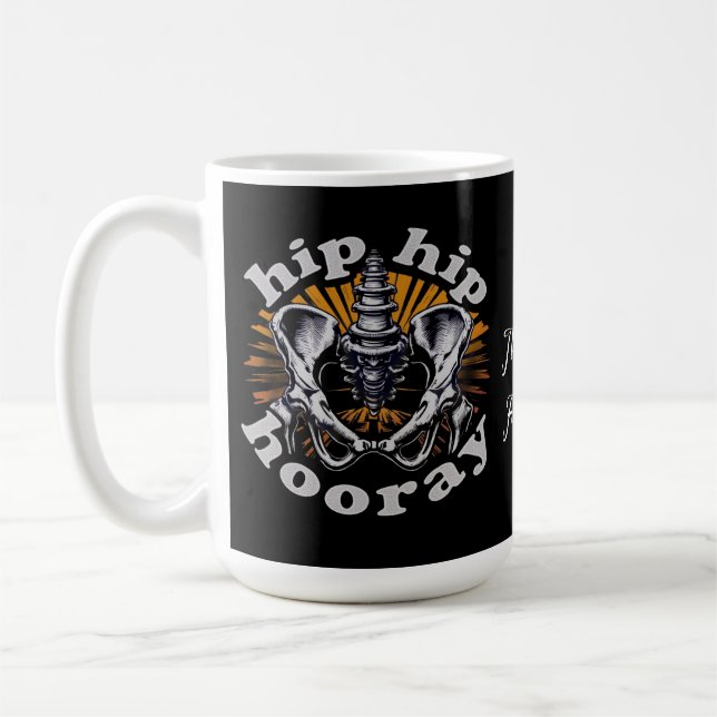 Hip Hip Hooray Funny Hip Replacement kirurgi Kaffemugg (Vänster)