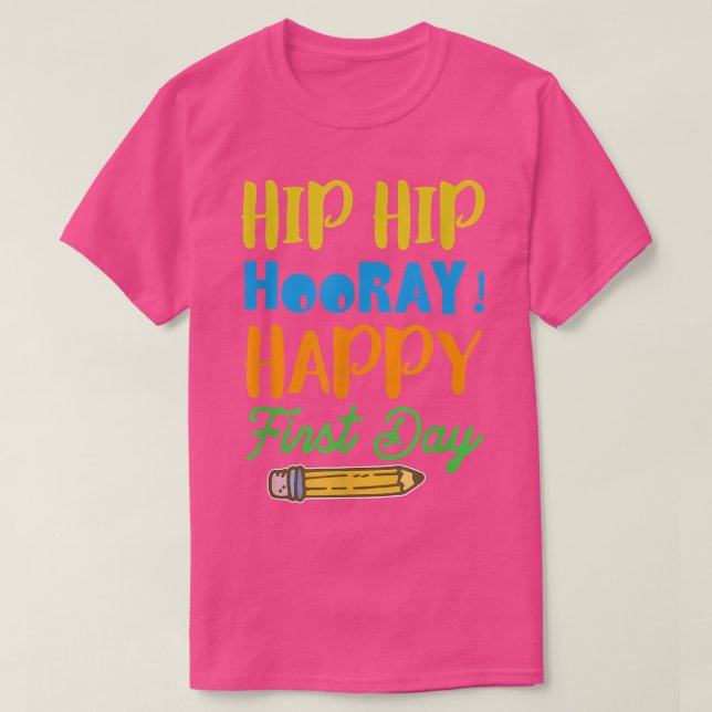 Hip Hip Hooray! Lycklig första dagen - första dage T Shirt (Design framsida)