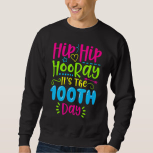 Hip Hip Hurra Det är den 100:e dagen Grattis 100 d Lång Ärmad Tröja