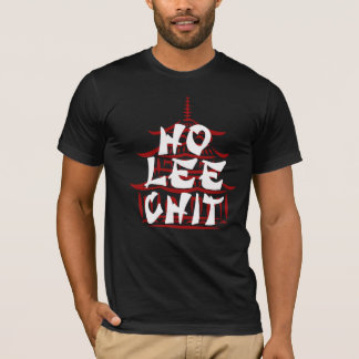 Hip Ho Lee Chit Funny Shirt - Graphic Tee! T Shirt