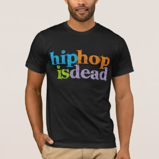 Hip hop är död t shirt
