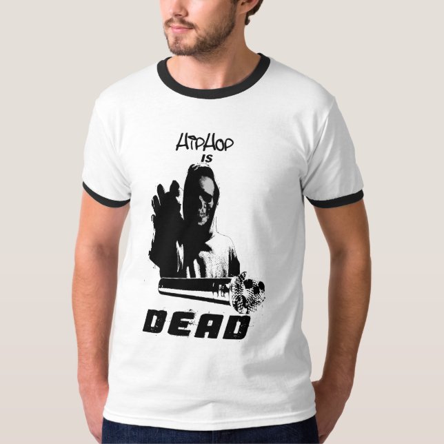 Hip hop är död t-shirt (Framsida)