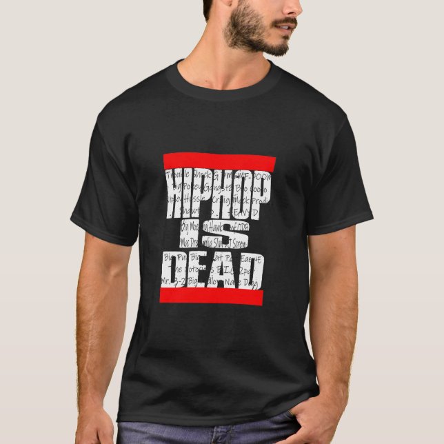 Hip hop är DÖD T-Shirt (Framsida)