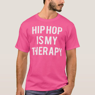 Hip hop är min terapi vid Hip hop Break Dance T Shirt