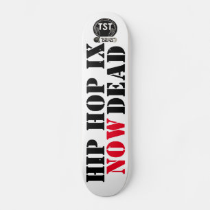 HIP HOP ÄR NU DÖTT (för äkta) Mini Skateboard Bräda 18,5 Cm