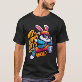 hip hop bunny - hoppy dagar före T-Shirt