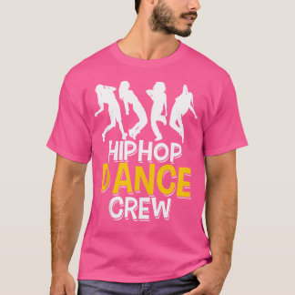 Hip hop Dance Crew - Hip hop Dance Team Womens T Shirt