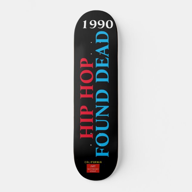 HIP HOP DÖD Skateboard (Framsida)