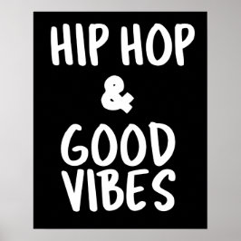 Hip Hop & Good Vibes Väggkonst Poster