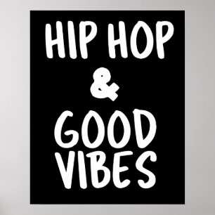 Hip Hop & Good Vibes Väggkonst Poster