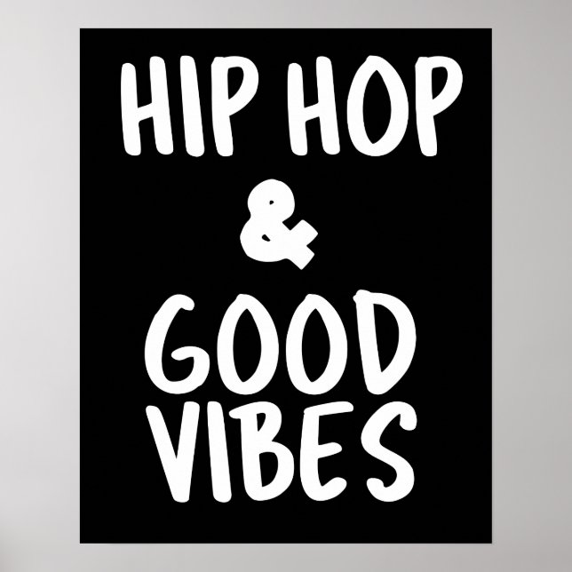 Hip Hop & Good Vibes Väggkonst Poster (Framsidan)