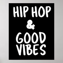 Hip Hop & Good Vibes Väggkonstaffisch