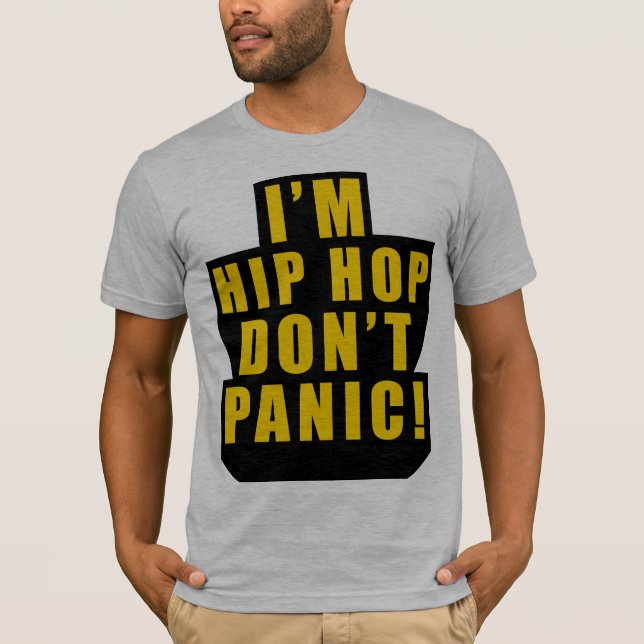 HIP HOP GÖRAR PANIKSLAGEN T-SHIRT (Framsida)