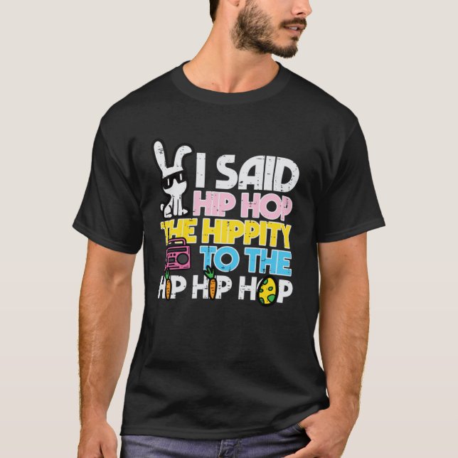Hip Hop Hippity Easter Bunny  Women Girls Kids Tod T Shirt (Framsida)