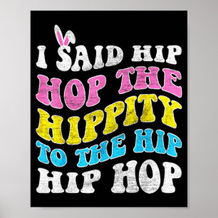 Hip hop hippity påskharen roliga kvinnor flickor b poster