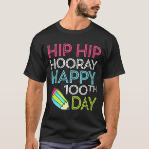hip hop Hooray 100-dagarsdagen för skolblyerts T- T Shirt