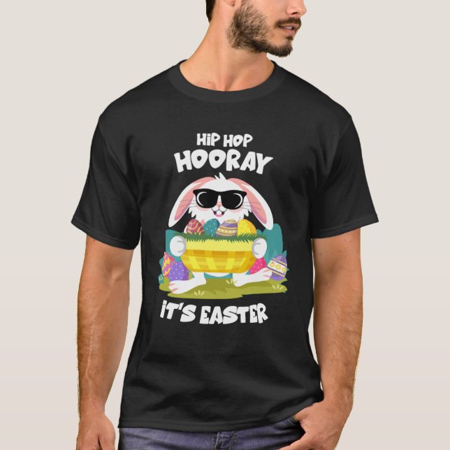 Hip Hop Hooray Easter Bunny Egg Hunt Happy Spring  T Shirt (Framsida)