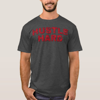 Hip Hop Hustla hårt roligt T Shirt